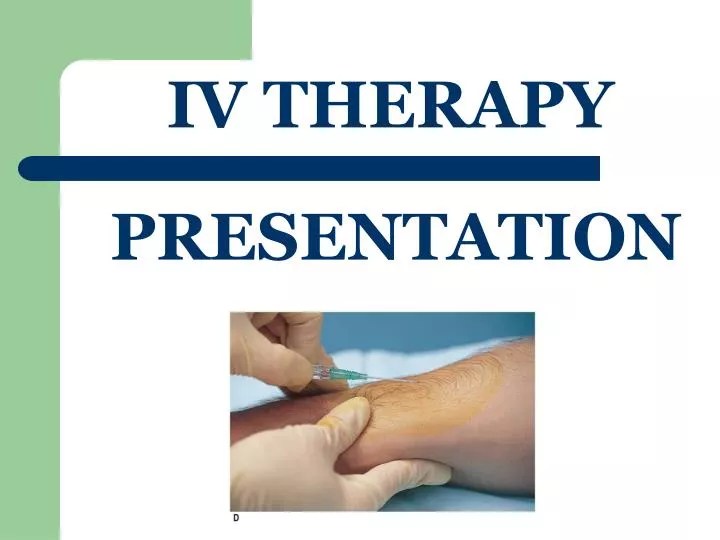 PPT IV THERAPY PowerPoint Presentation, free download ID3203931