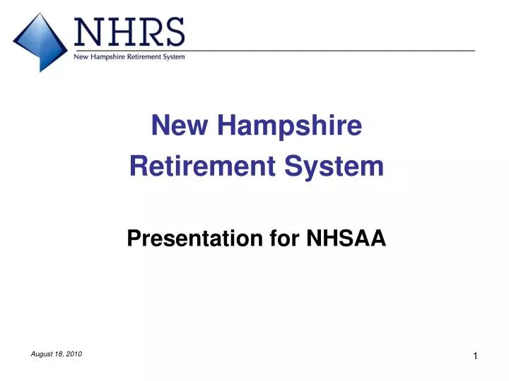 PPT New Hampshire Retirement System Presentation for NHSAA PowerPoint