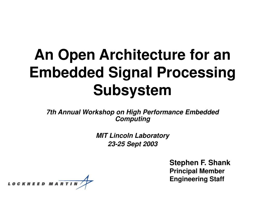 PPT An Open Architecture for an Embedded Signal Processing Subsystem