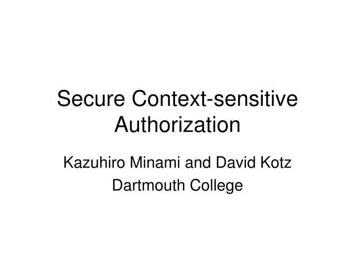 PPT - Secure Context-sensitive Authorization PowerPoint Presentation