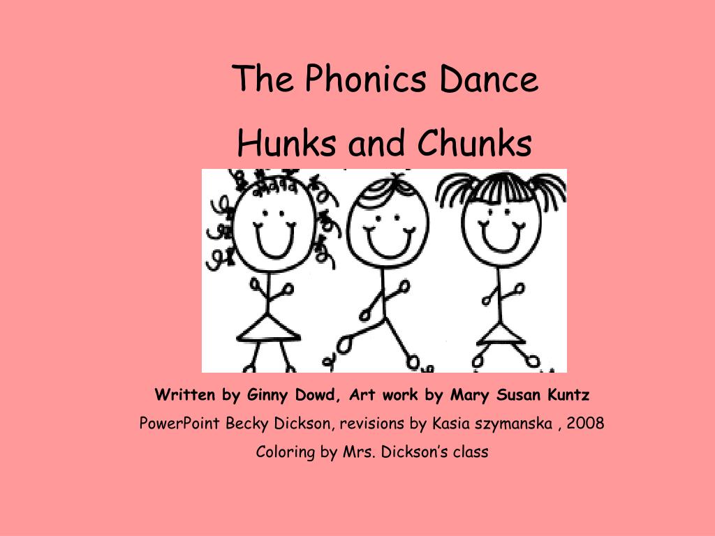 PPT The Phonics Dance Hunks and Chunks PowerPoint Presentation, free