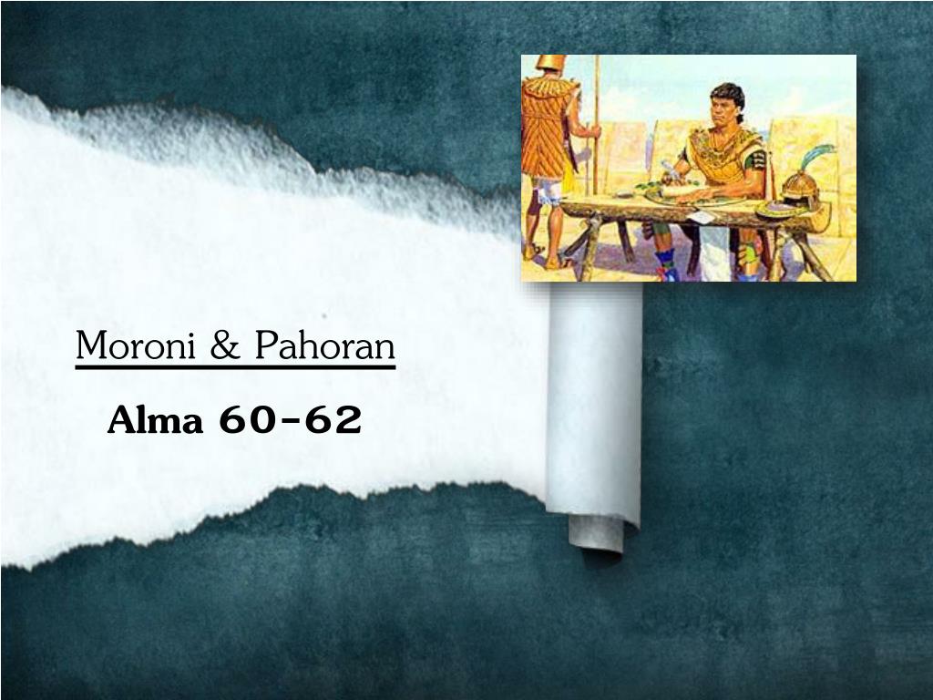 PPT Moroni & Pahoran Alma 6062 PowerPoint Presentation, free