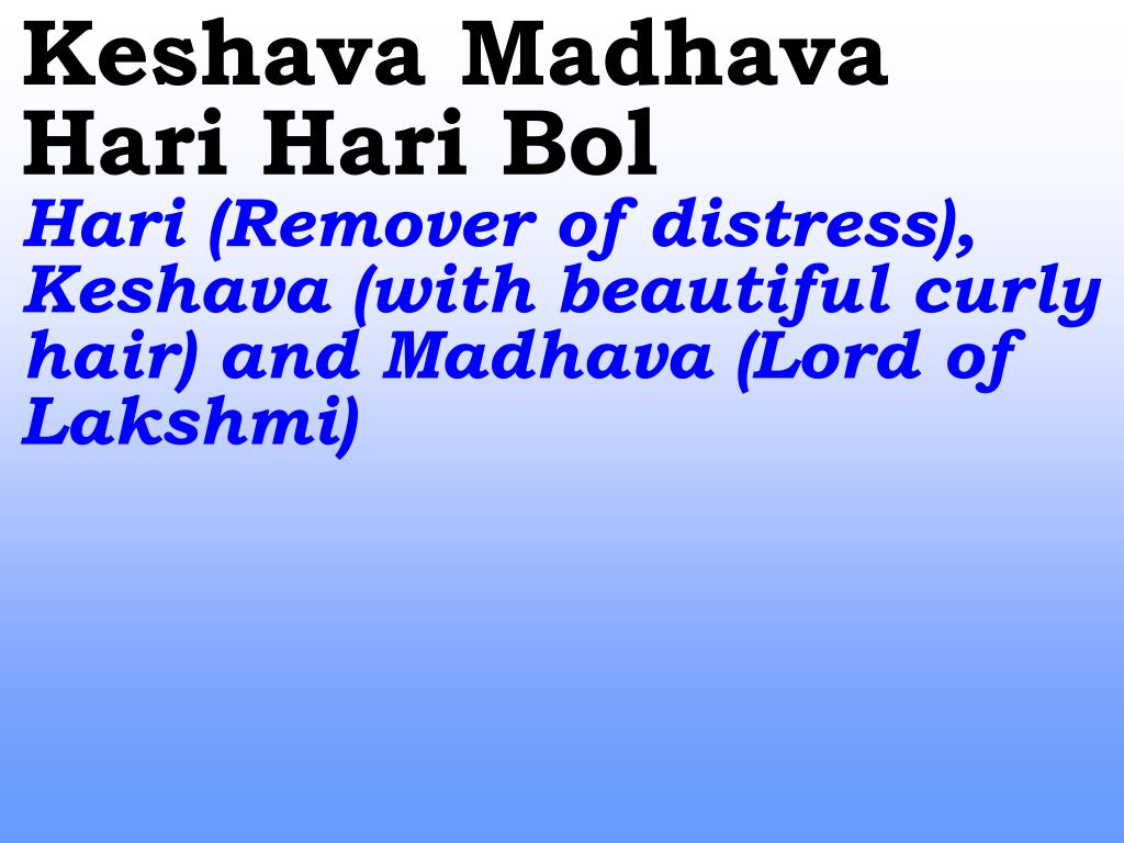 PPT Jaya Hari Bol Jaya Hari Bol Hail and cheer Hari, as an