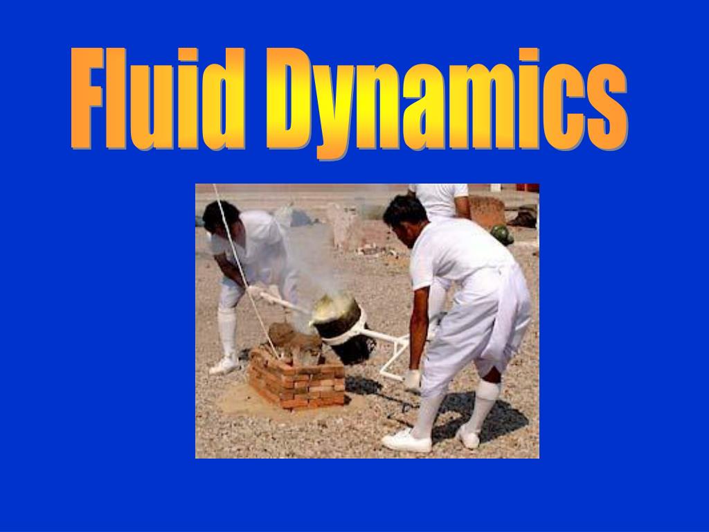 PPT Fluid Dynamics PowerPoint Presentation, free download ID3284797