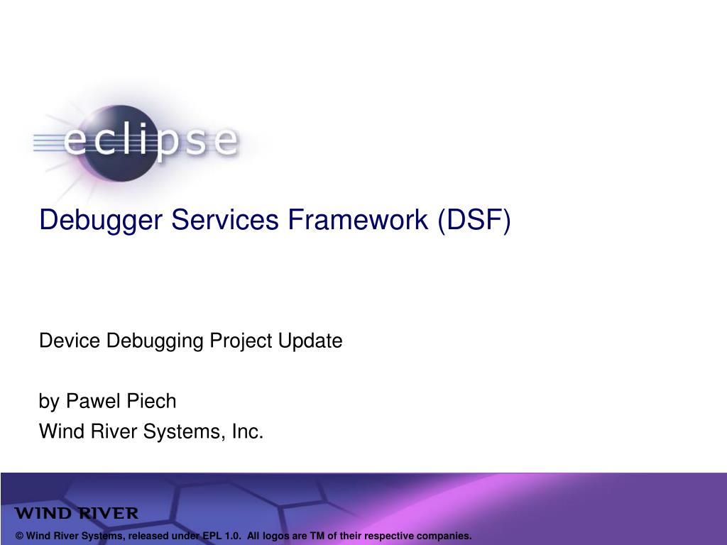 PPT Debugger Services Framework (DSF) PowerPoint Presentation, free download ID3287216
