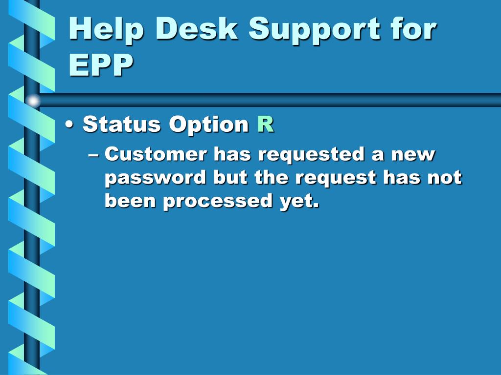 PPT Help Desk Support for the Employee Personal Page (EPP) System