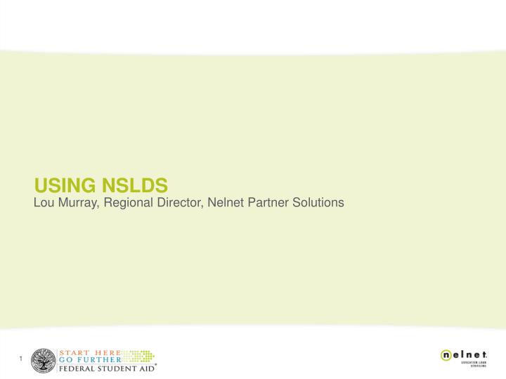 PPT USING NSLDS PowerPoint Presentation, free download ID3297901