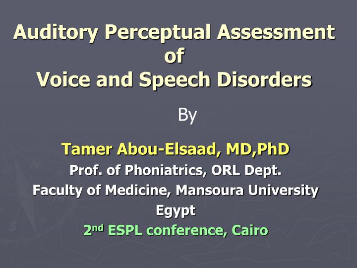 PPT Auditory Perceptual Assessment of Voice and Speech Disorders