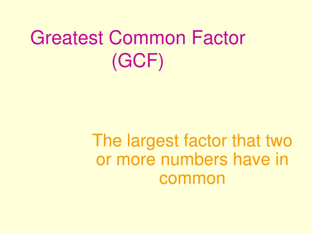 PPT Factors and Greatest Common Factors (GCF) PowerPoint Presentation
