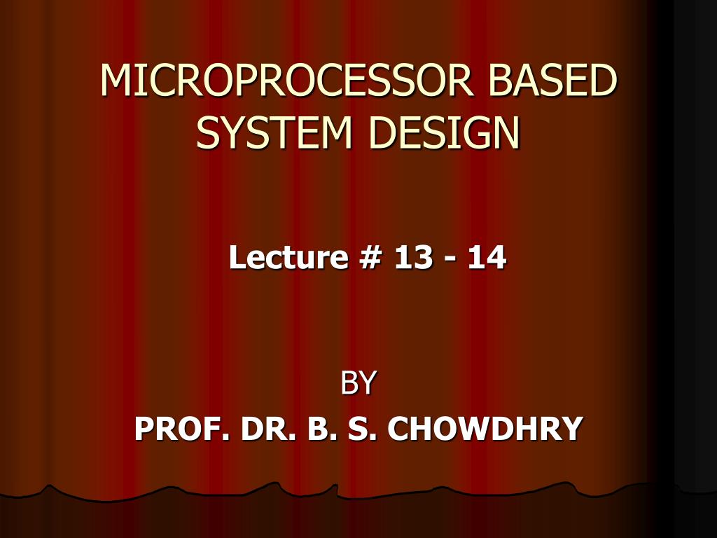PPT MICROPROCESSOR BASED SYSTEM DESIGN PowerPoint Presentation, free
