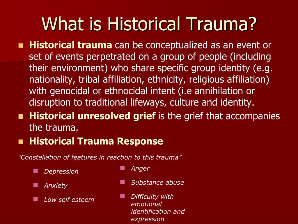 PPT Understanding Historical Trauma How Tribal Communities are