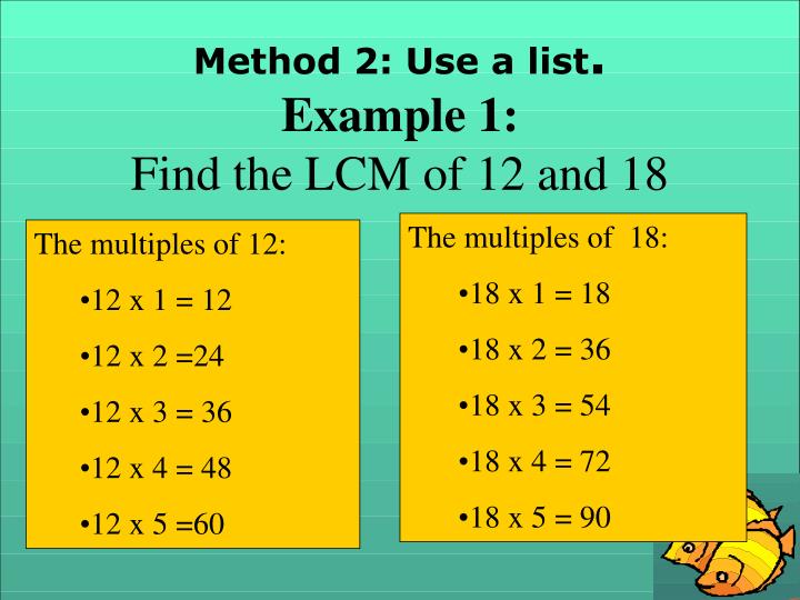 PPT Warm Up Write the first five multiples of each number. 5 6 10 12