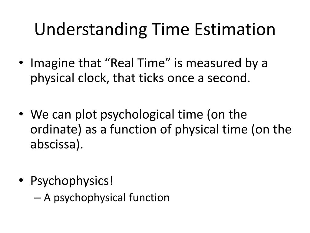 PPT Understanding Time Estimation PowerPoint Presentation, free
