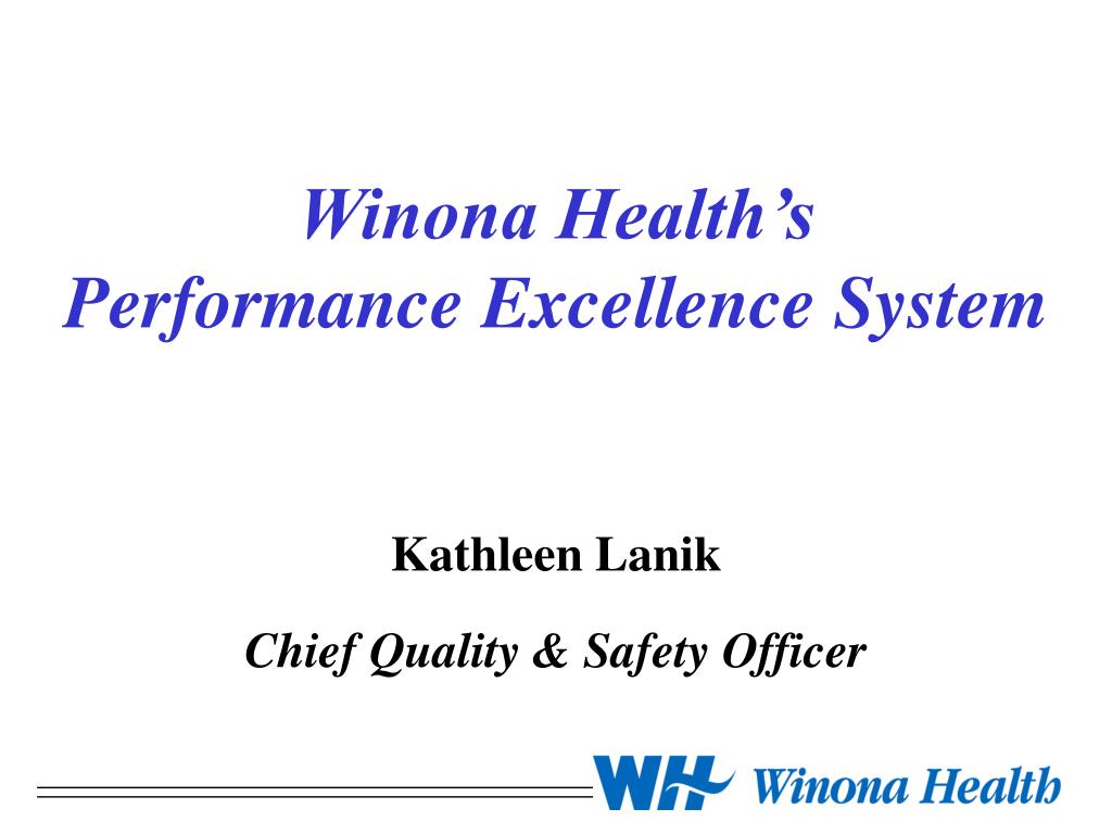 PPT Winona Health’s Performance Excellence System Kathleen Lanik