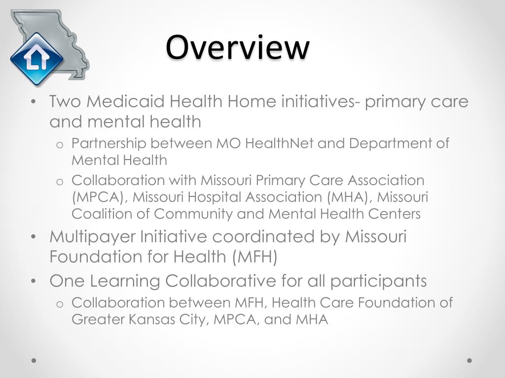 PPT Missouri’s Primary Care and CMHC Health Home Initiative
