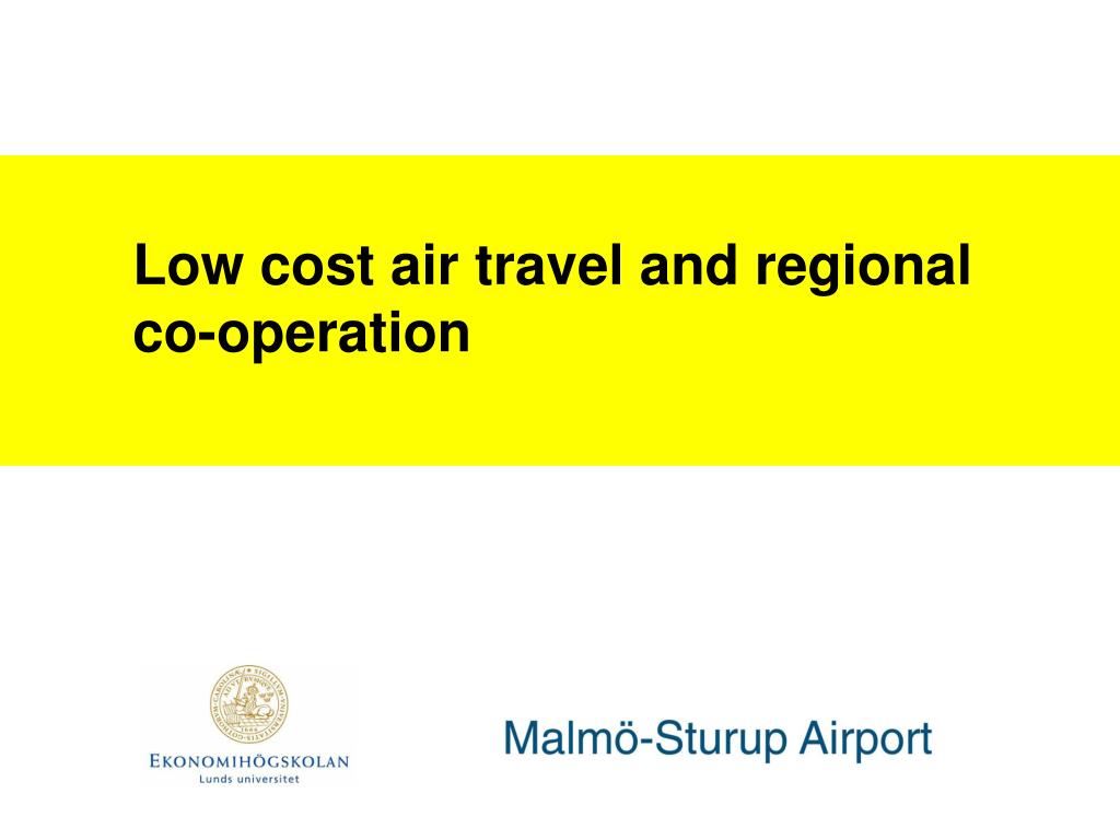 PPT Low cost air travel and regional cooperation PowerPoint Presentation ID3341126