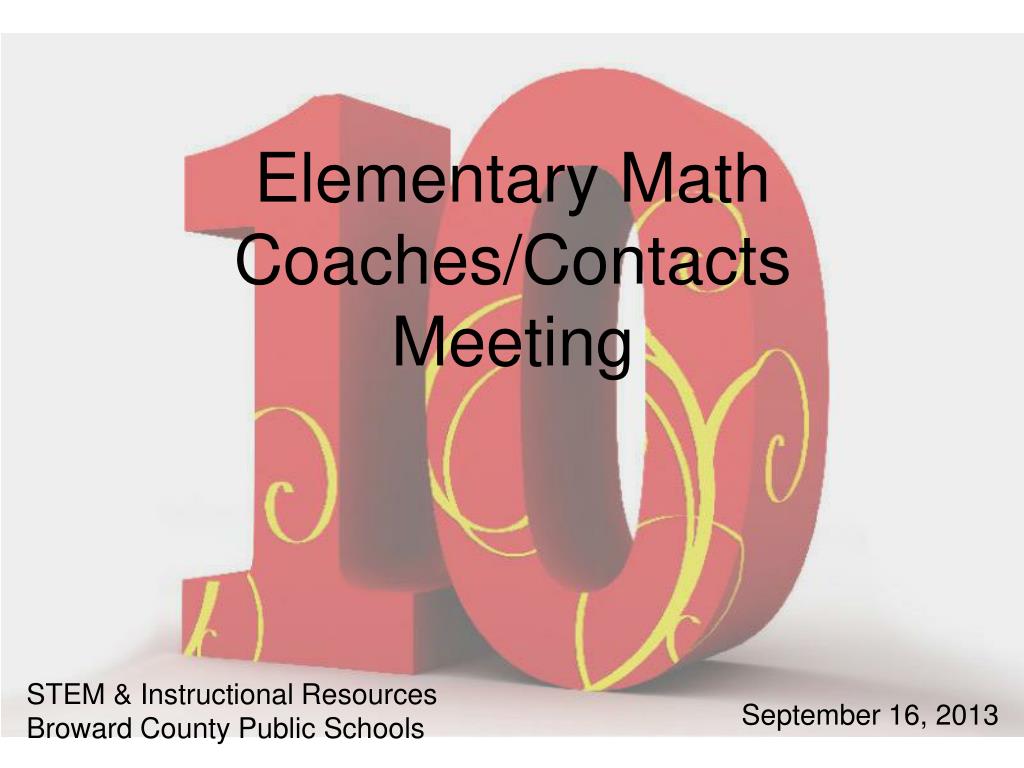 PPT Elementary Math Coaches/Contacts Meeting PowerPoint Presentation