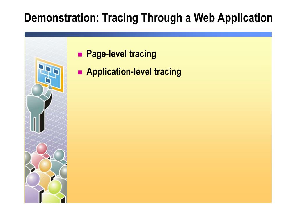 PPT Module 6 Tracing in Microsoft  Applications