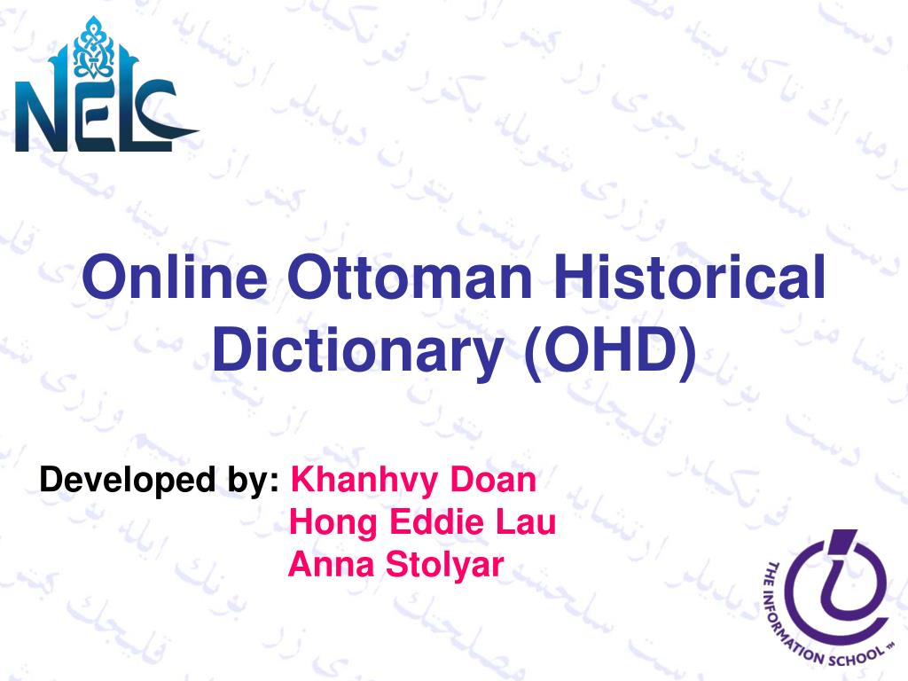 PPT Online Ottoman Historical Dictionary (OHD) Developed by Khanhvy