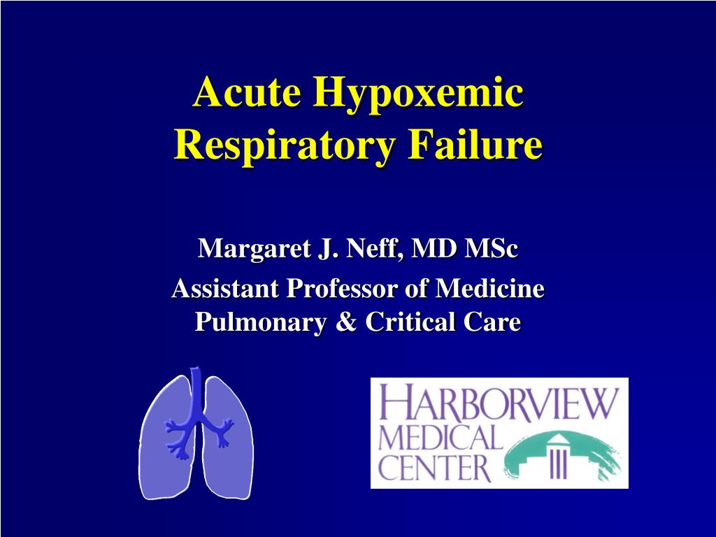 PPT Acute Hypoxemic Respiratory Failure PowerPoint Presentation, free