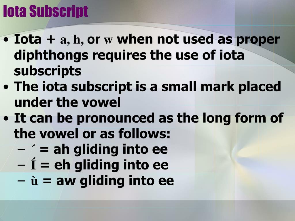 PPT Oddities Subscripts, Punctuation, Enclitics and Proclitics