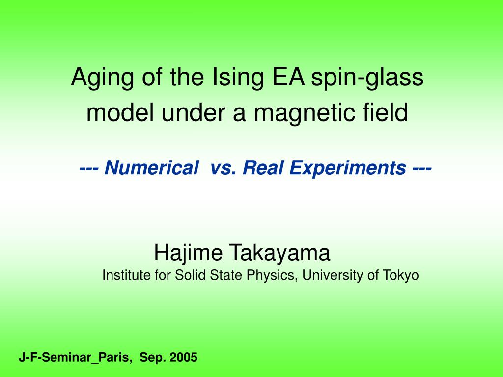 PPT Aging of the Ising EA spinglass model under a field PowerPoint Presentation ID