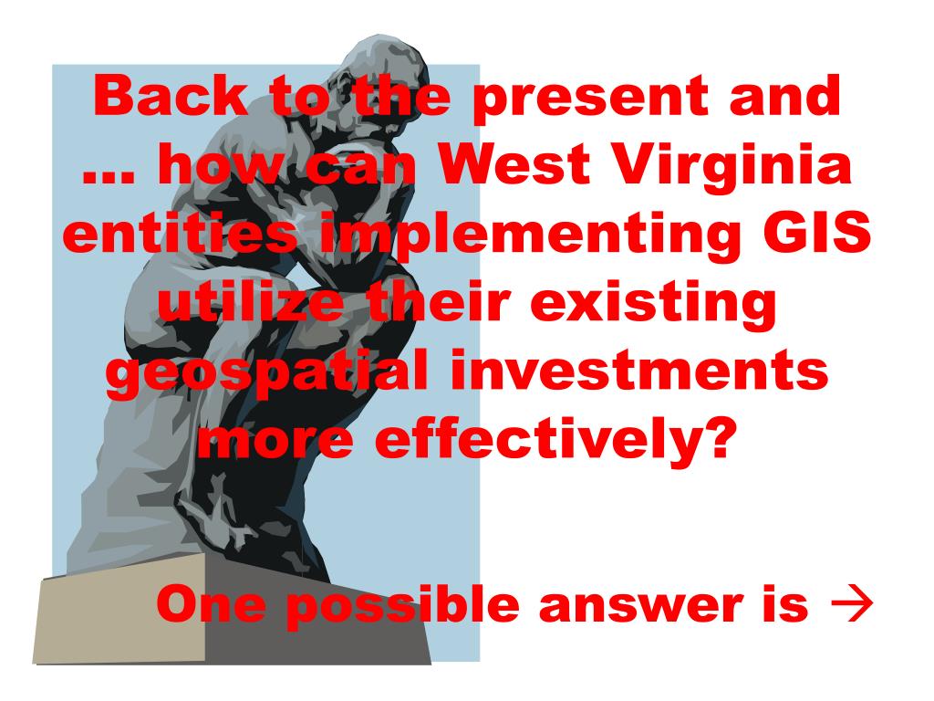 PPT The Future of GIS in West Virginia PowerPoint Presentation, free