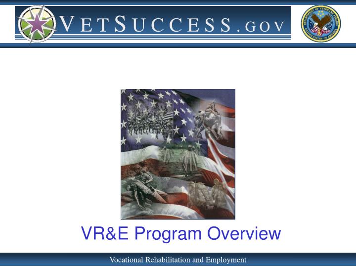 PPT VR&E Program Overview PowerPoint Presentation, free download ID