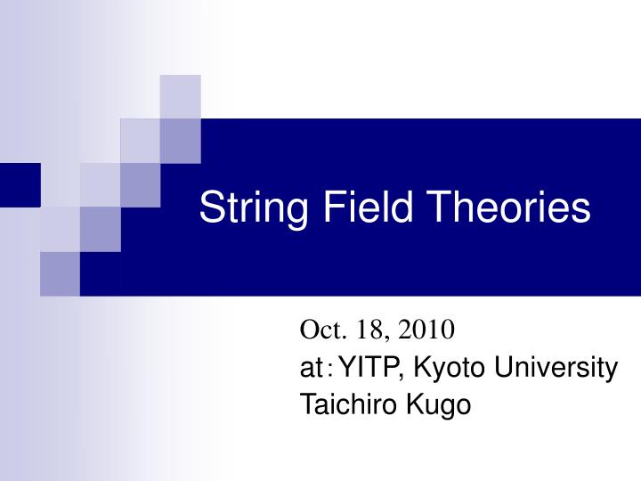 PPT String Field Theories PowerPoint Presentation, free download ID