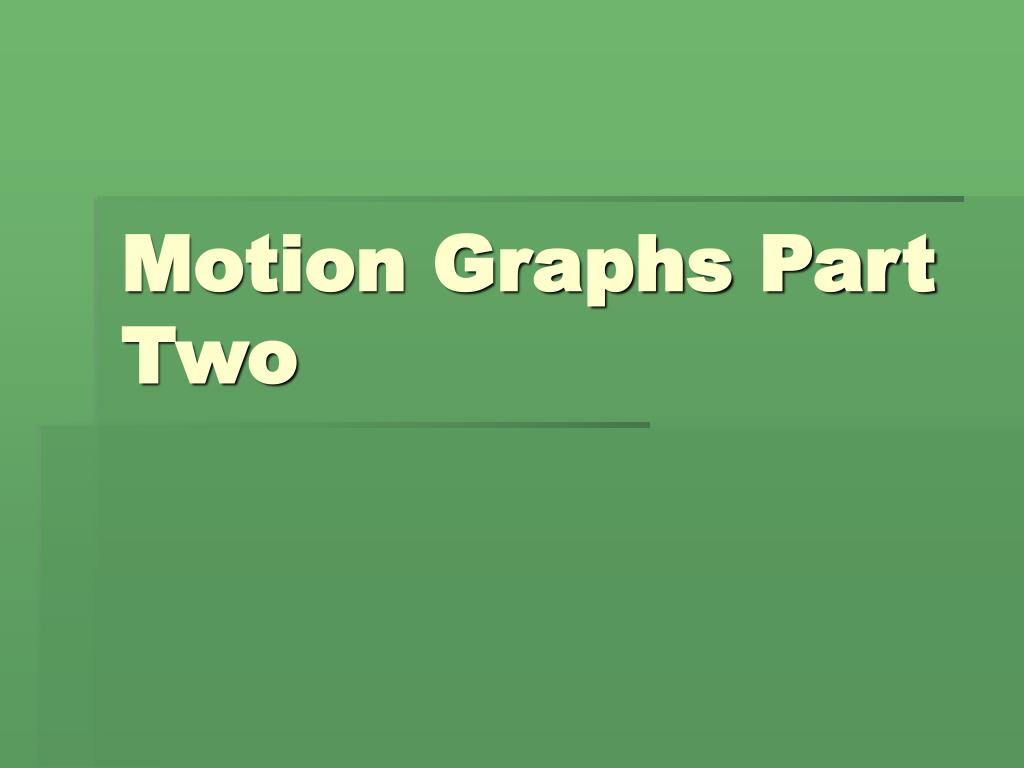 PPT Motion Graphs Part Two PowerPoint Presentation, free download