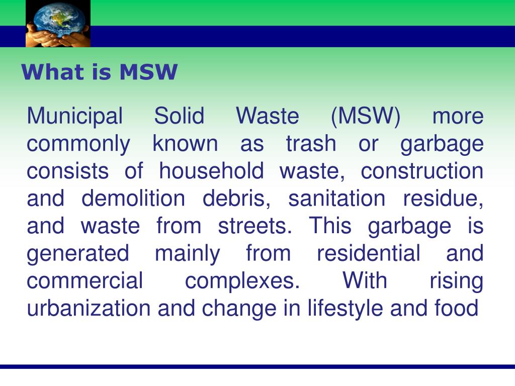 PPT MUNICIPAL SOLID WASTE PowerPoint Presentation, free download ID3403264