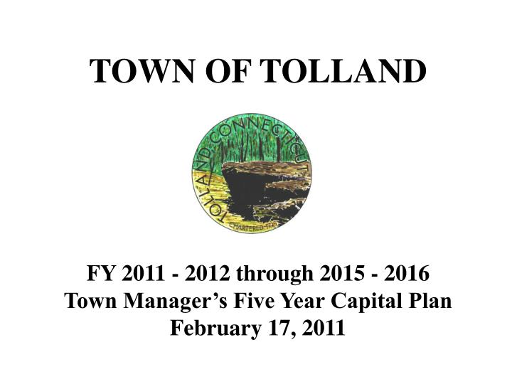 PPT TOWN OF TOLLAND PowerPoint Presentation, free download ID3403683