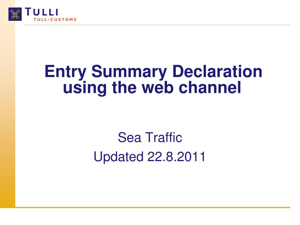 PPT Entry Summary Declaration using the web channel PowerPoint