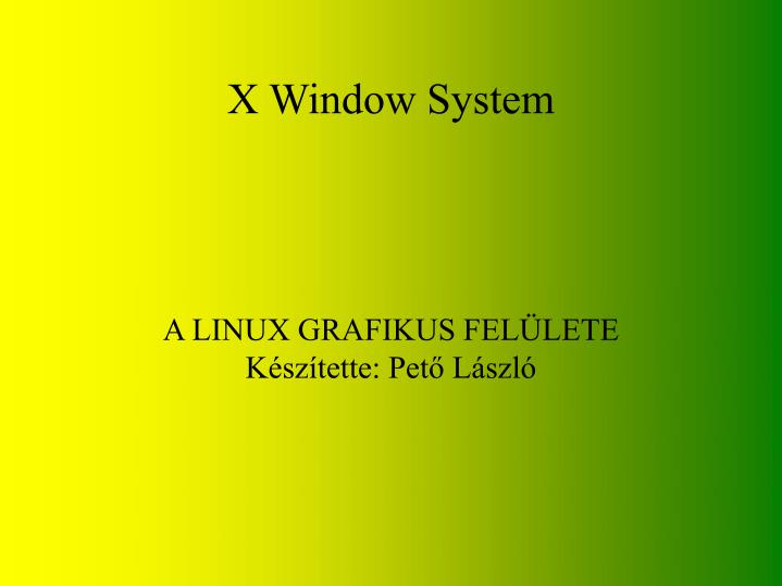 PPT X Window System PowerPoint Presentation, free download ID3428765