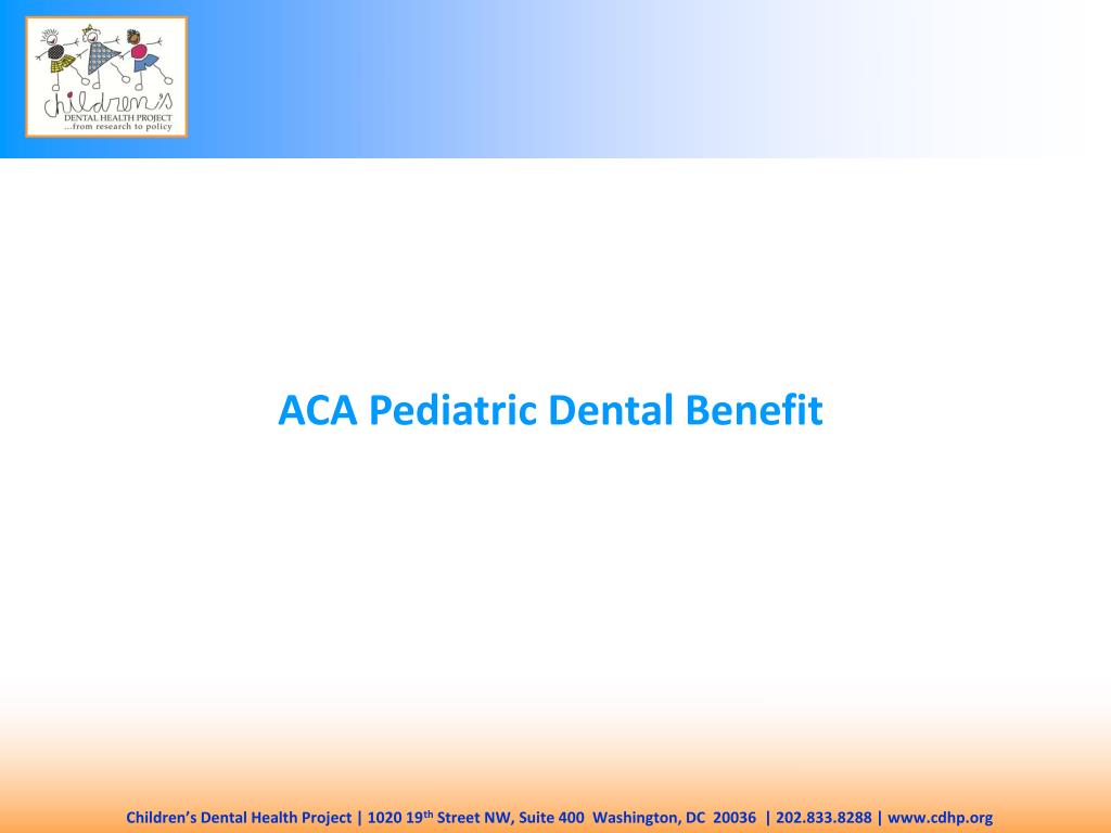 PPT Pediatric Oral Services as Part of the Essential Health Benefits