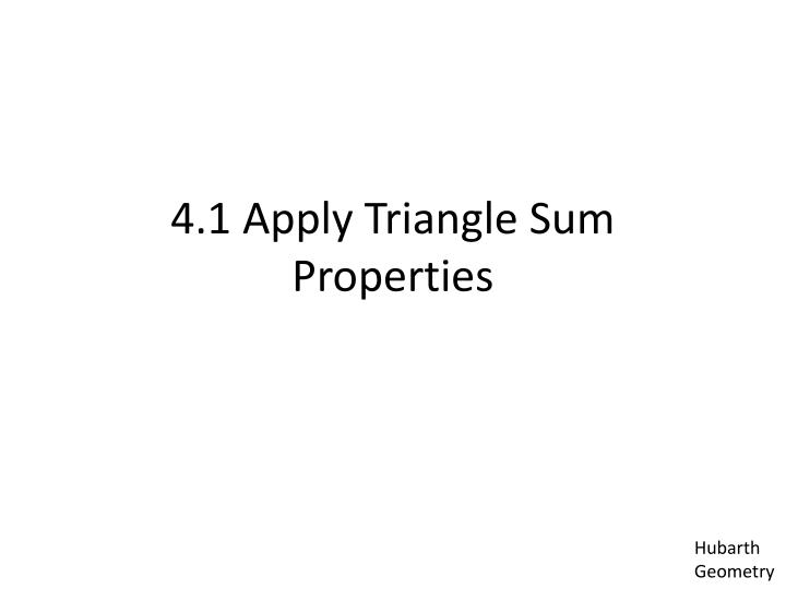 PPT 4.1 Apply Triangle Sum Properties PowerPoint Presentation, free