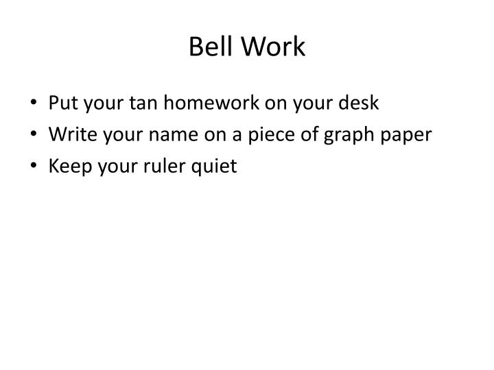 PPT Bell Work PowerPoint Presentation, free download ID3447074