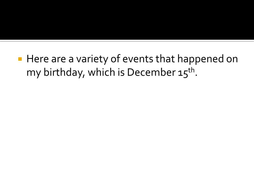 PPT My Birthday in History PowerPoint Presentation, free download