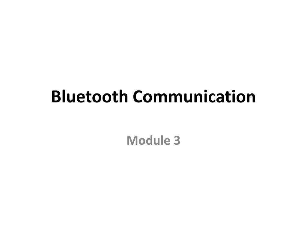 Types Of Bluetooth Communication at Mary Beier blog