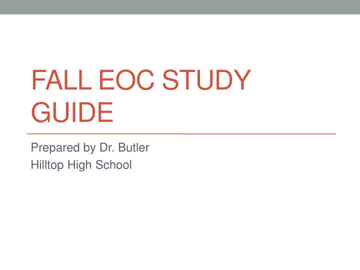 PPT FALL EOC STUDY GUIDE PowerPoint Presentation, free download ID