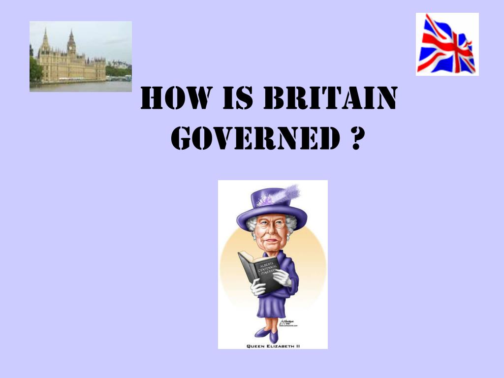 PPT HOW is BRITAIN GOVERNED ? PowerPoint Presentation, free download