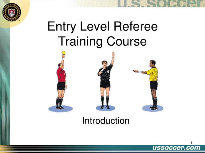 PPT Entry Level Referee Training Course PowerPoint Presentation, free