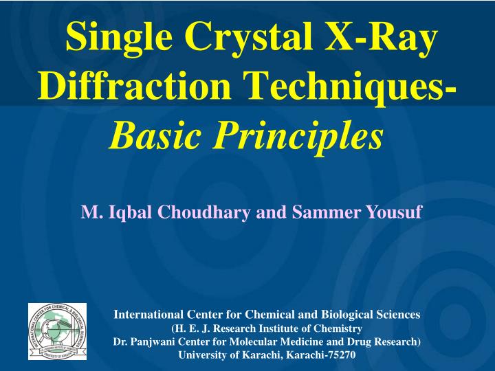 PPT Single Crystal XRay Diffraction Techniques Basic Principles
