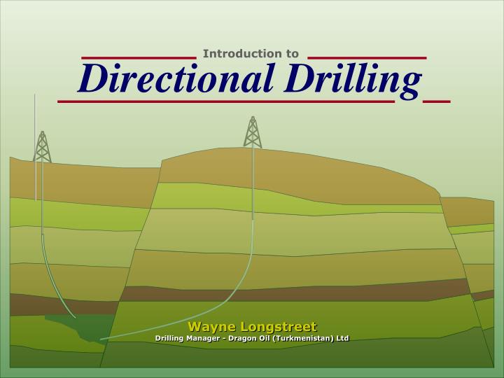 PPT Introduction to Directional Drilling PowerPoint Presentation