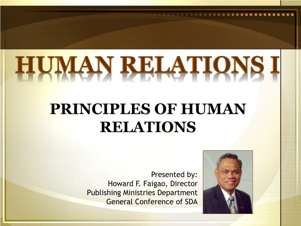 PPT PRINCIPLES OF HUMAN RELATIONS PowerPoint Presentation, free