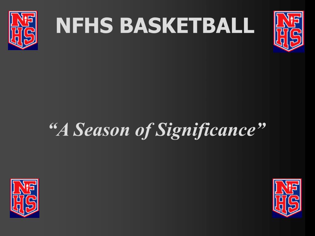 PPT NFHS BASKETBALL PowerPoint Presentation, free download ID3579191