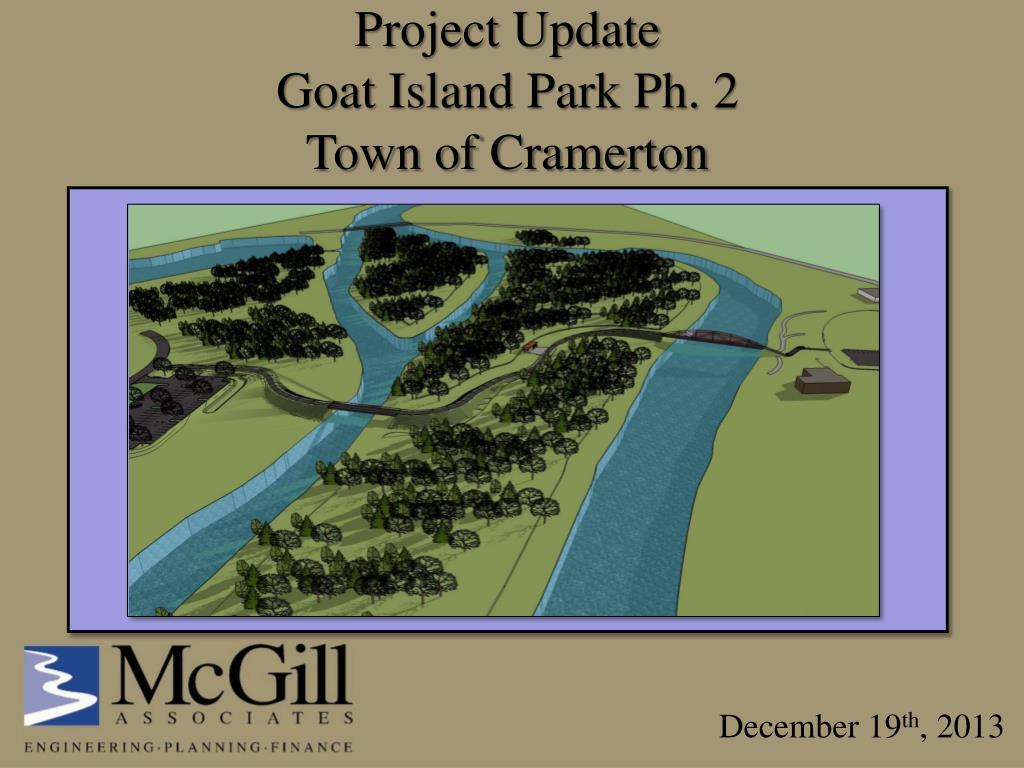PPT Project Update Goat Island Park Ph. 2 Town of Cramerton