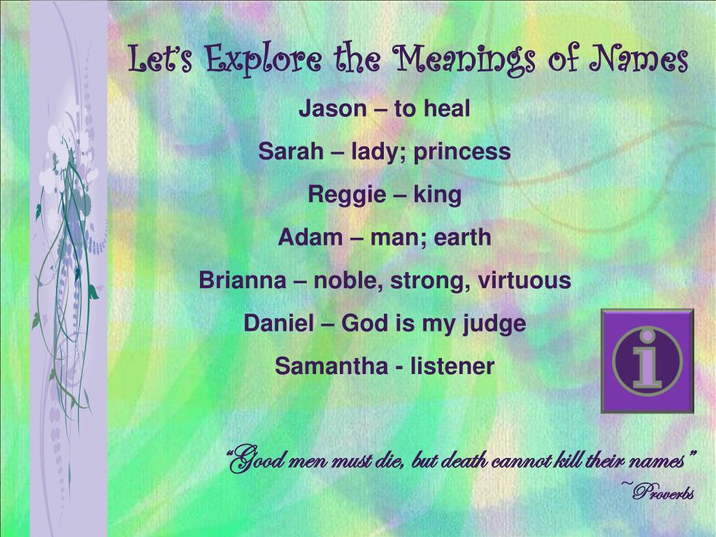 PPT Words have meaning, but names have power. Author unknown