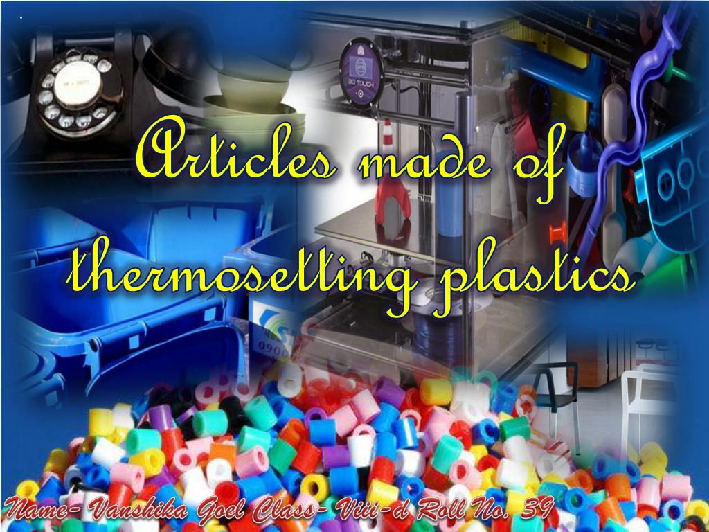PPT Plastics and Thermosetting PowerPoint Presentation, free download