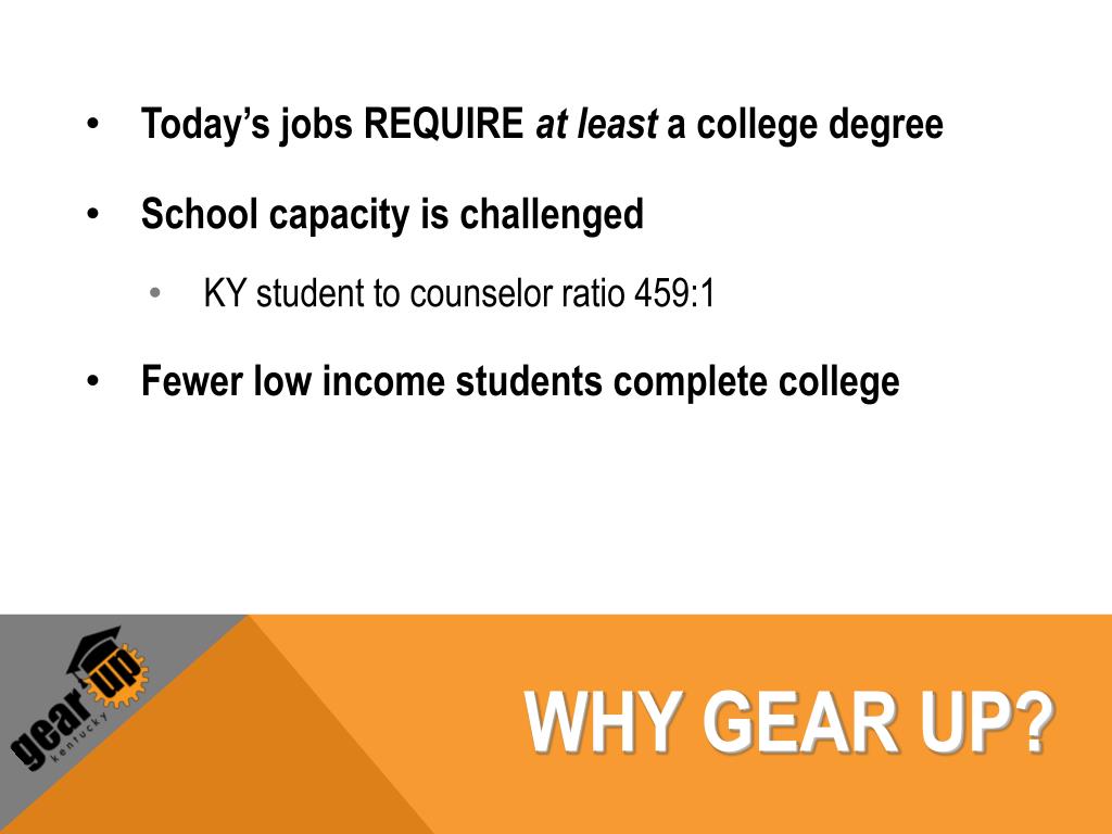 PPT WHAT IS GEAR UP Kentucky? PowerPoint Presentation, free download